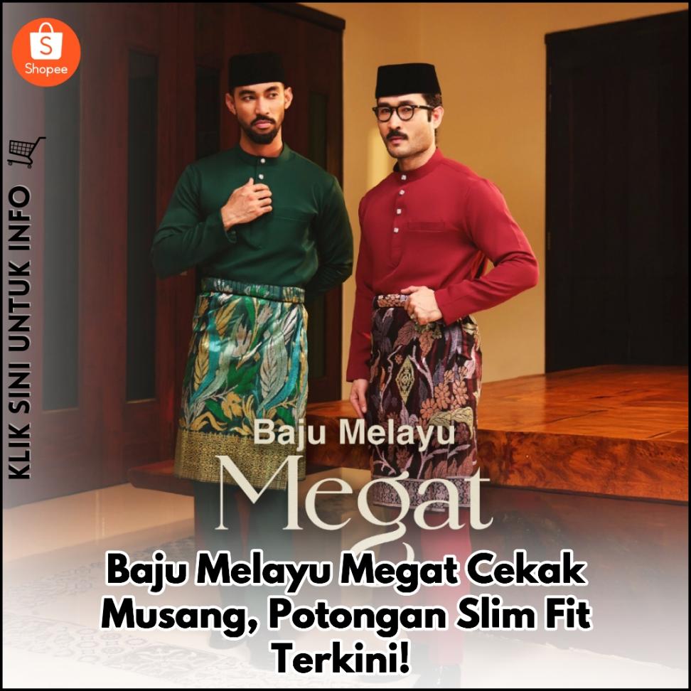 Baju Melayu Megat Cekak Musang, Potongan Slim Fit Terkini!