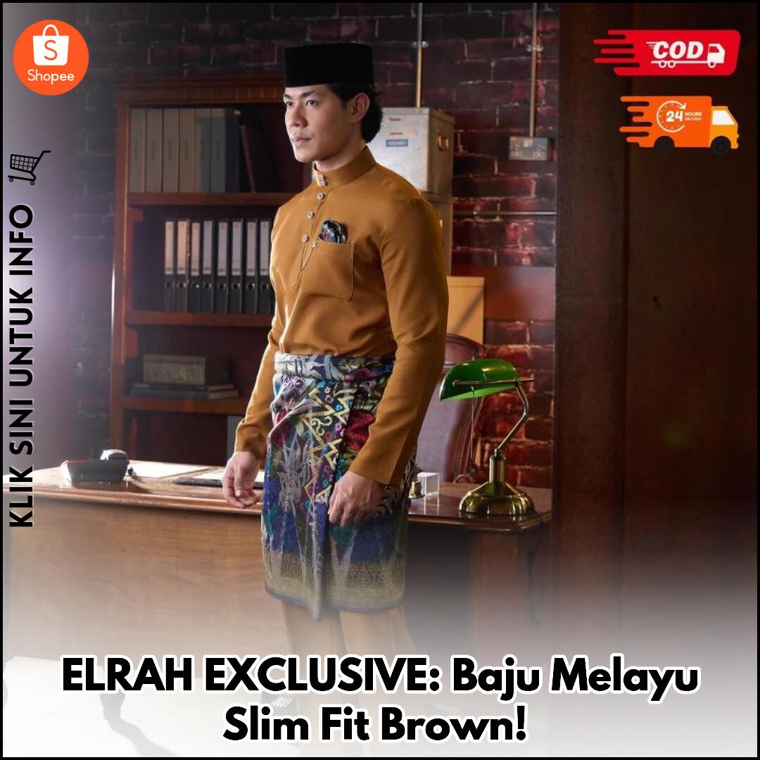 ELRAH EXCLUSIVE: Baju Melayu Slim Fit Brown!