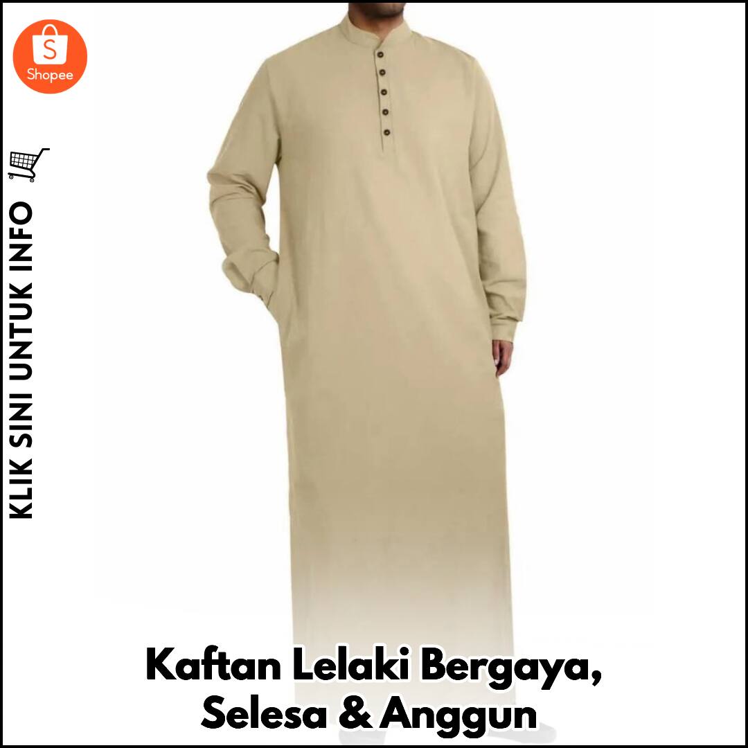 Kaftan Lelaki Bergaya, Selesa & Anggun