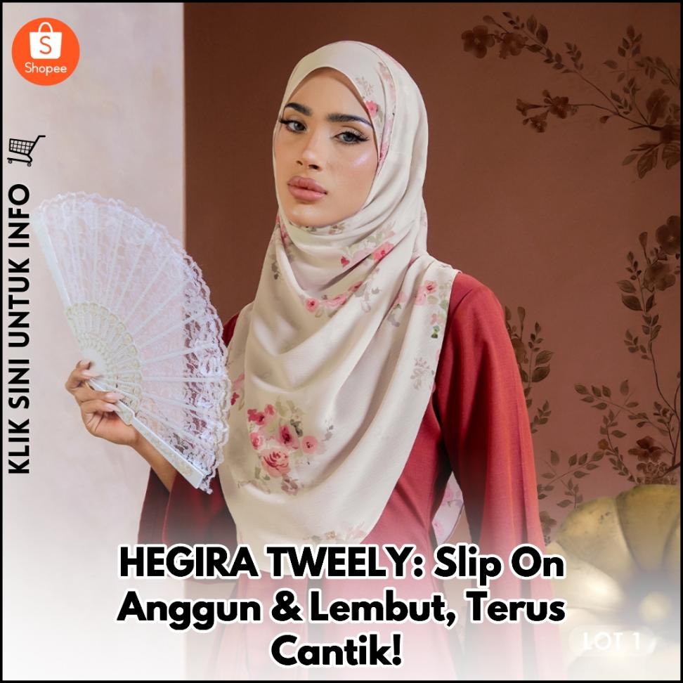 HEGIRA TWEELY: Slip On Anggun & Lembut, Terus Cantik!