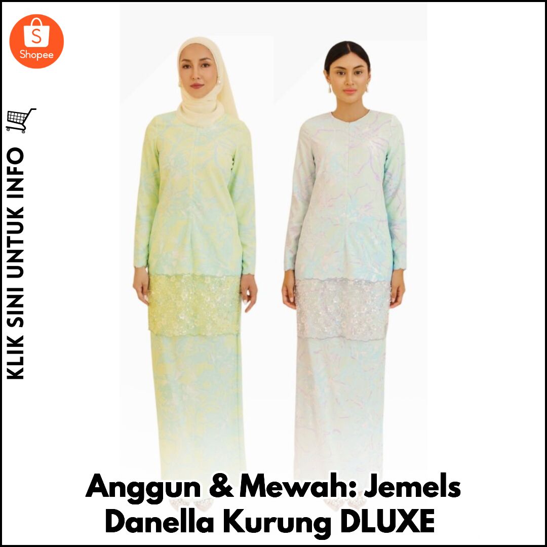 Anggun & Mewah: Jemels Danella Kurung DLUXE