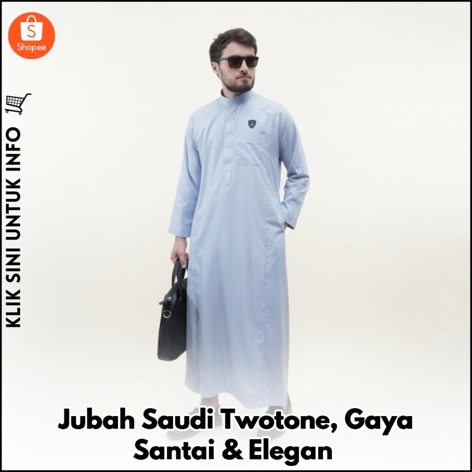 Jubah Saudi Twotone, Gaya Santai & Elegan