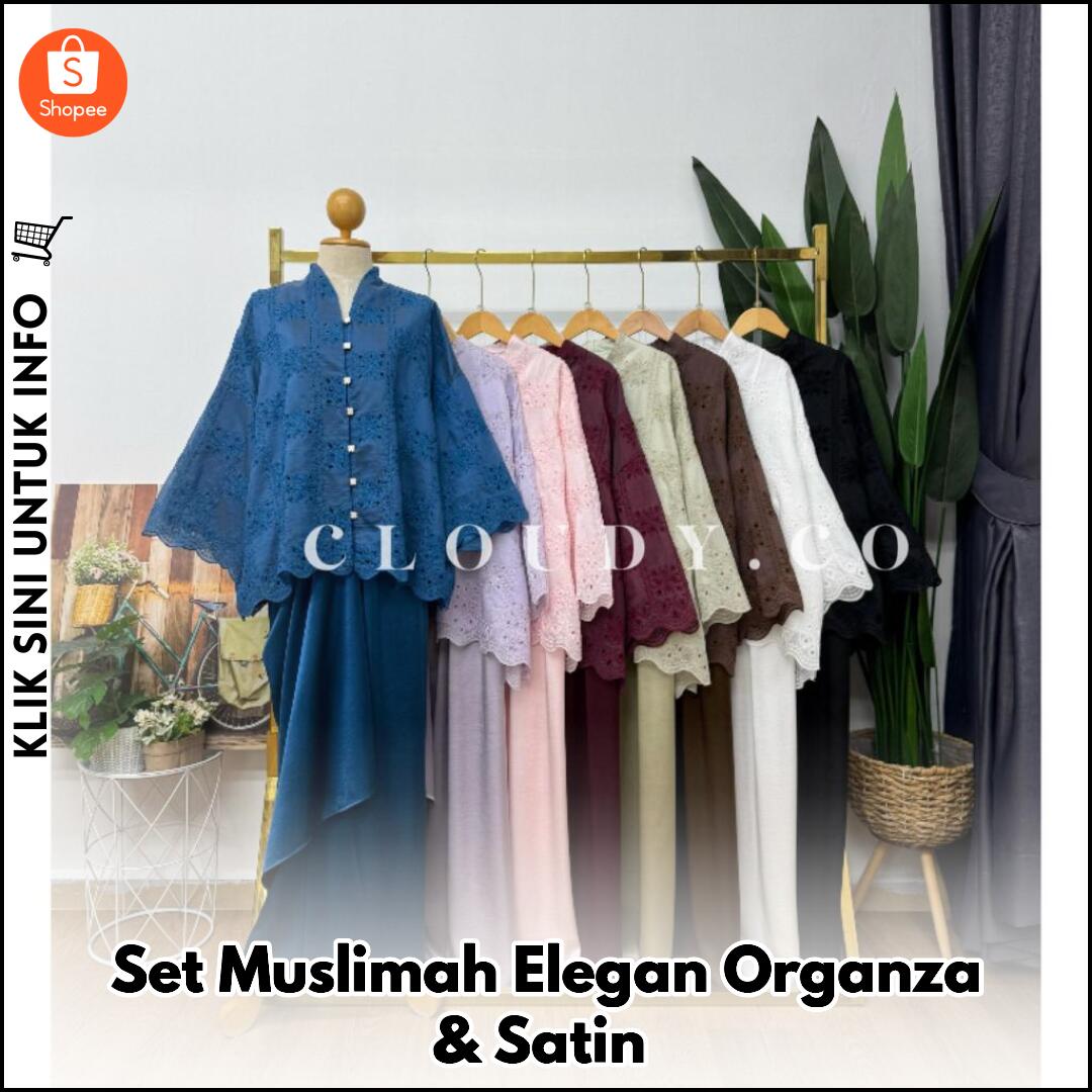 Set Muslimah Elegan Organza & Satin