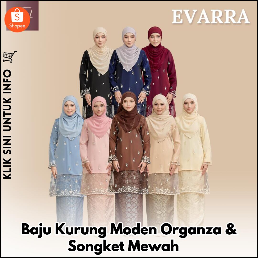 Baju Kurung Moden Organza & Songket Mewah ?