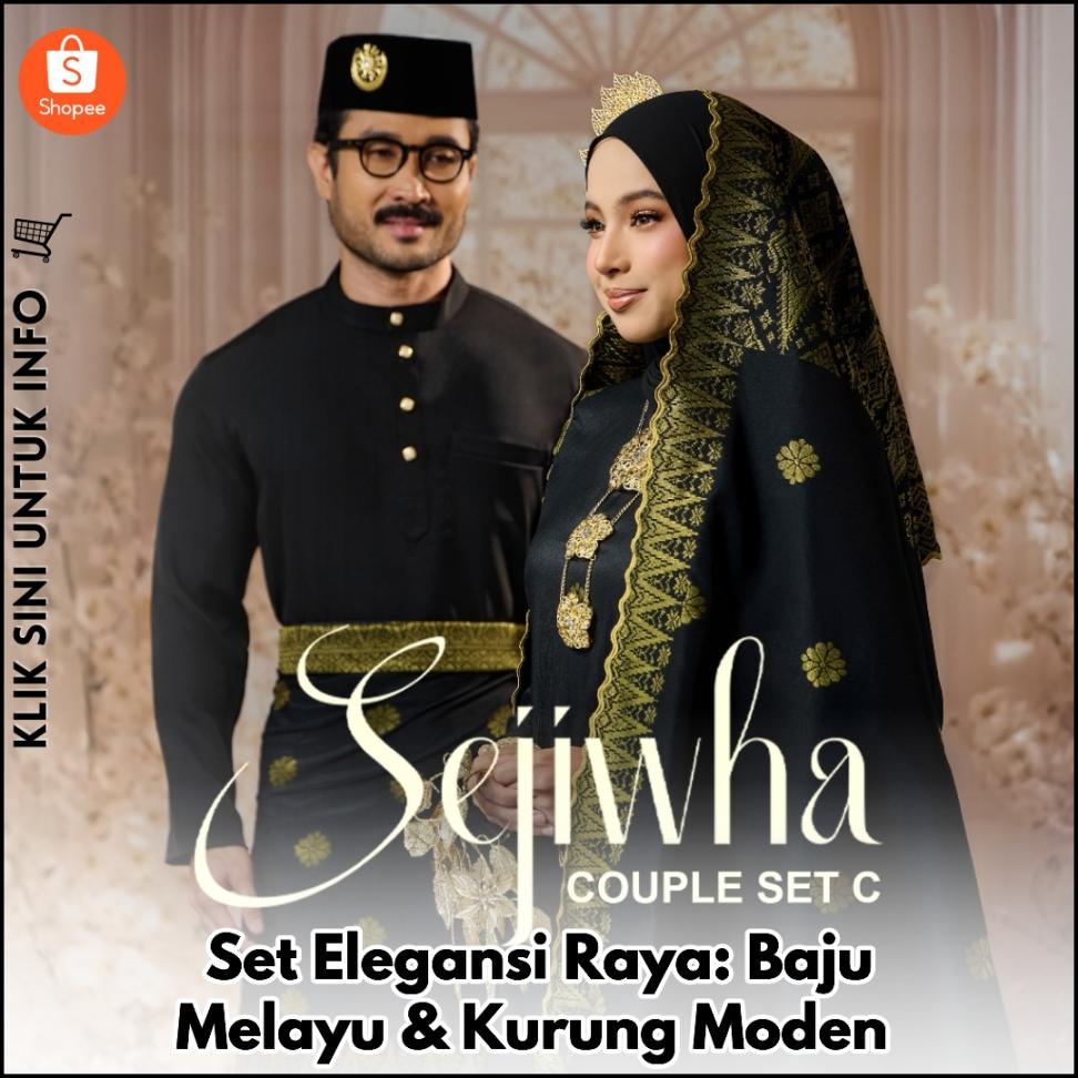 Set Elegansi Raya: Baju Melayu & Kurung Moden