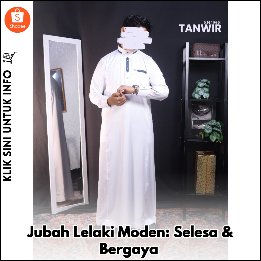 Jubah Lelaki Moden: Selesa & Bergaya