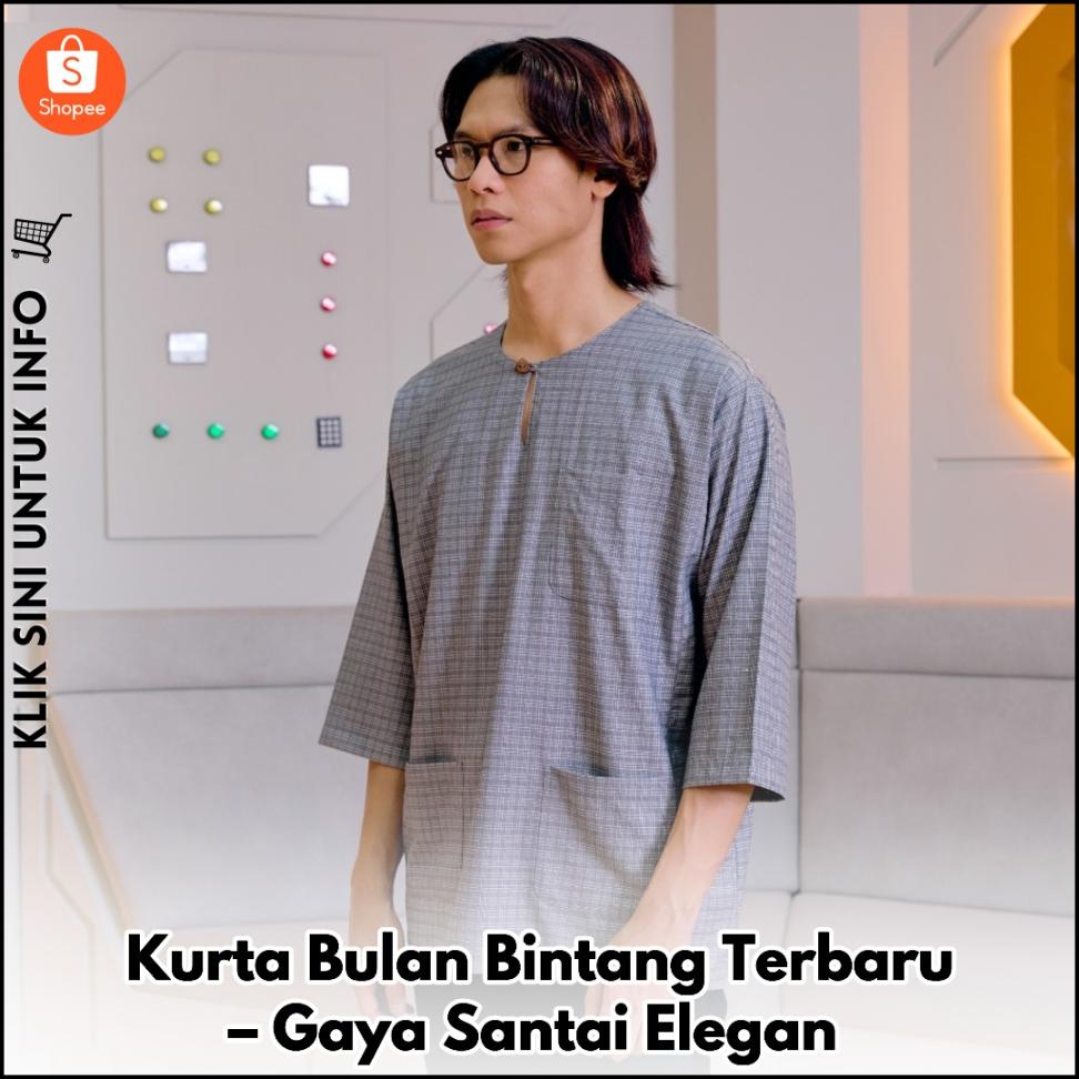 Kurta Bulan Bintang Terbaru – Gaya Santai Elegan