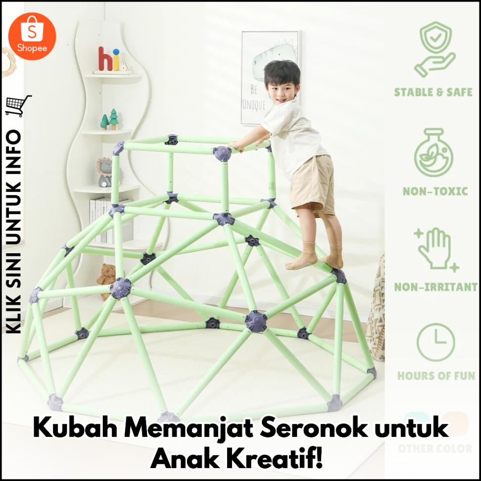 Kubah Memanjat Seronok untuk Anak Kreatif!