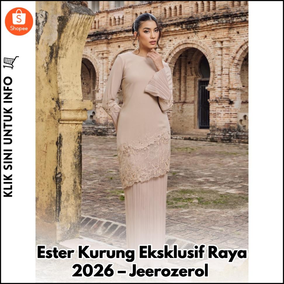 Ester Kurung Eksklusif Raya 2026 – Jeerozerol