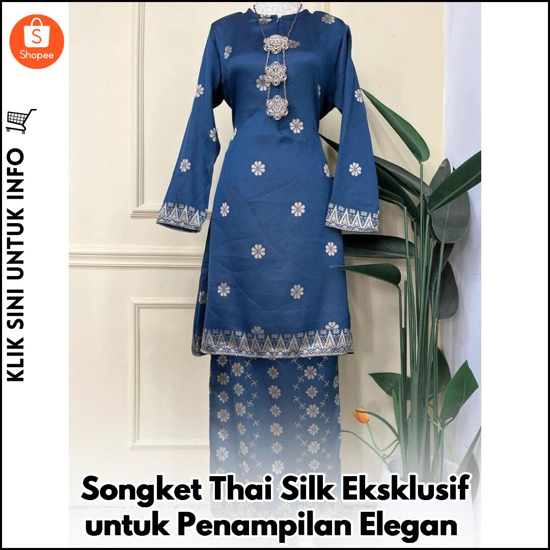 Songket Thai Silk Eksklusif untuk Penampilan Elegan