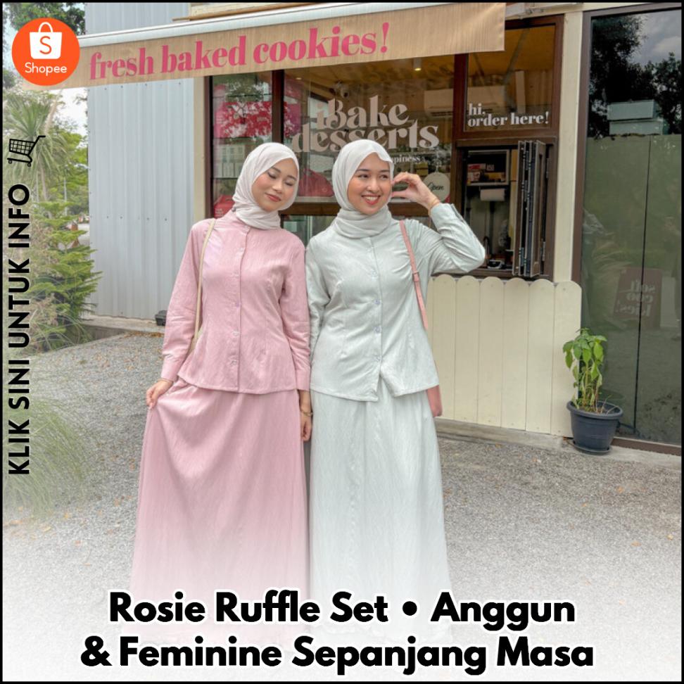 Rosie Ruffle Set • Anggun & Feminine Sepanjang Masa