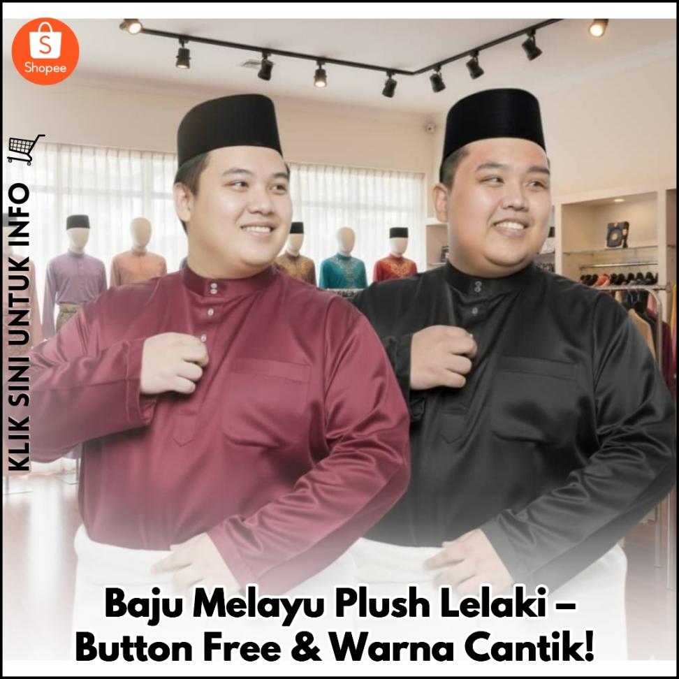 Baju Melayu Plush Lelaki – Button Free & Warna Cantik!