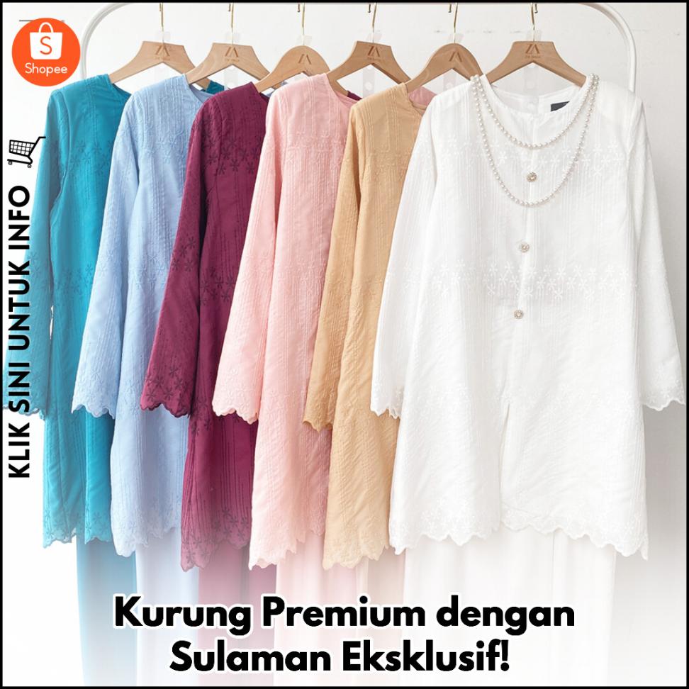 Kurung Premium dengan Sulaman Eksklusif!