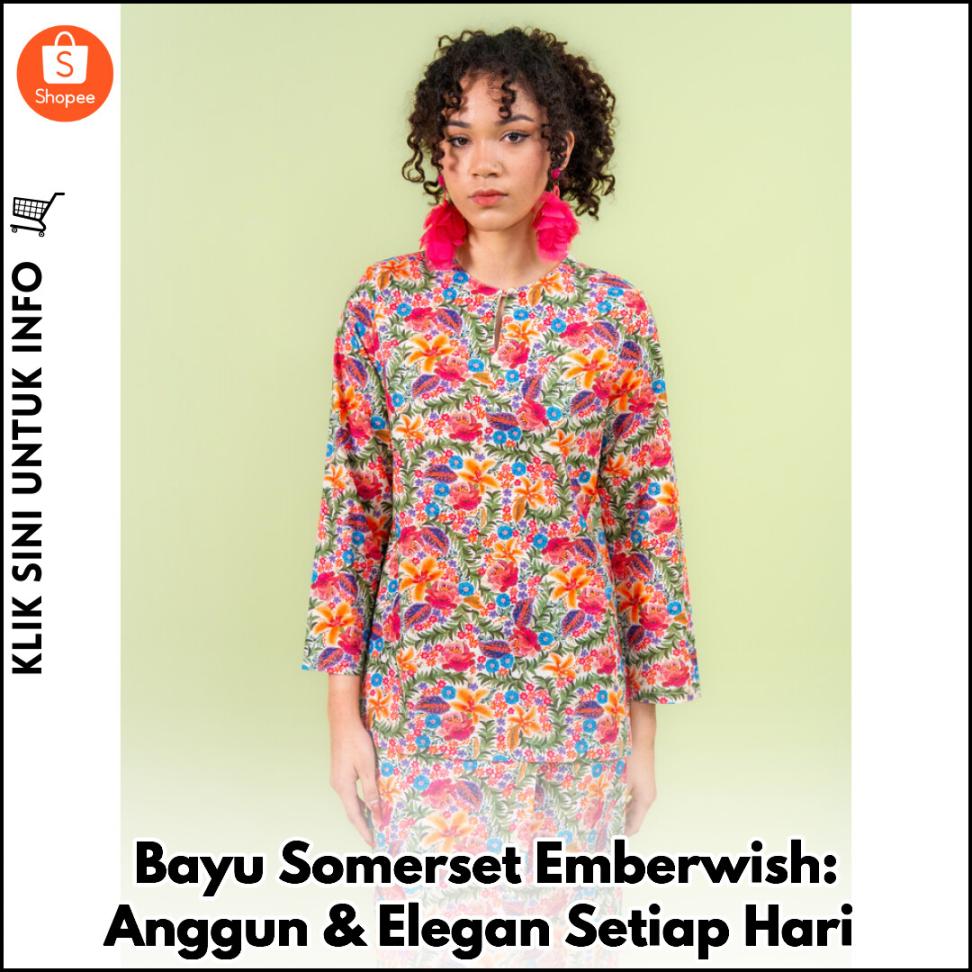 Bayu Somerset Emberwish: Anggun & Elegan Setiap Hari