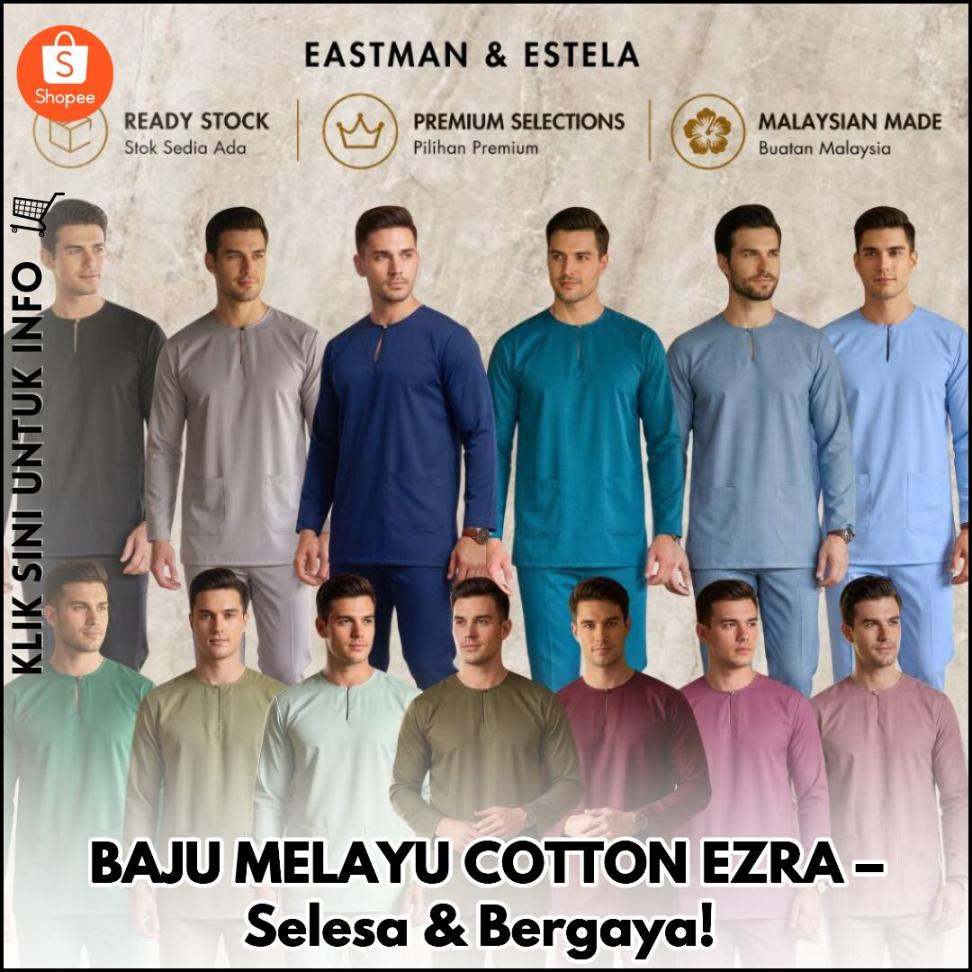 BAJU MELAYU COTTON EZRA – Selesa & Bergaya!