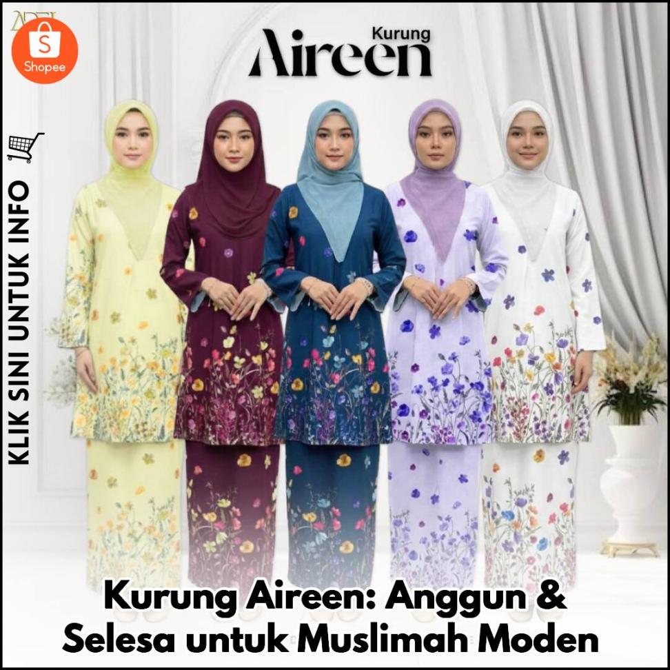 Kurung Aireen: Anggun & Selesa untuk Muslimah Moden