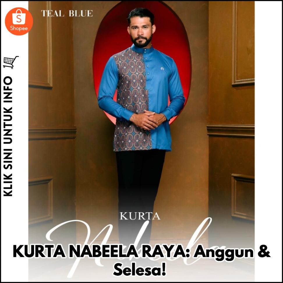 KURTA NABEELA RAYA: Anggun & Selesa!
