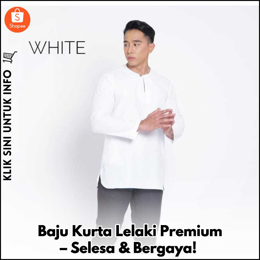 Baju Kurta Lelaki Premium – Selesa & Bergaya!