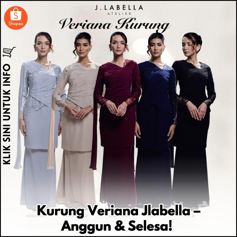 Kurung Veriana Jlabella – Anggun & Selesa!