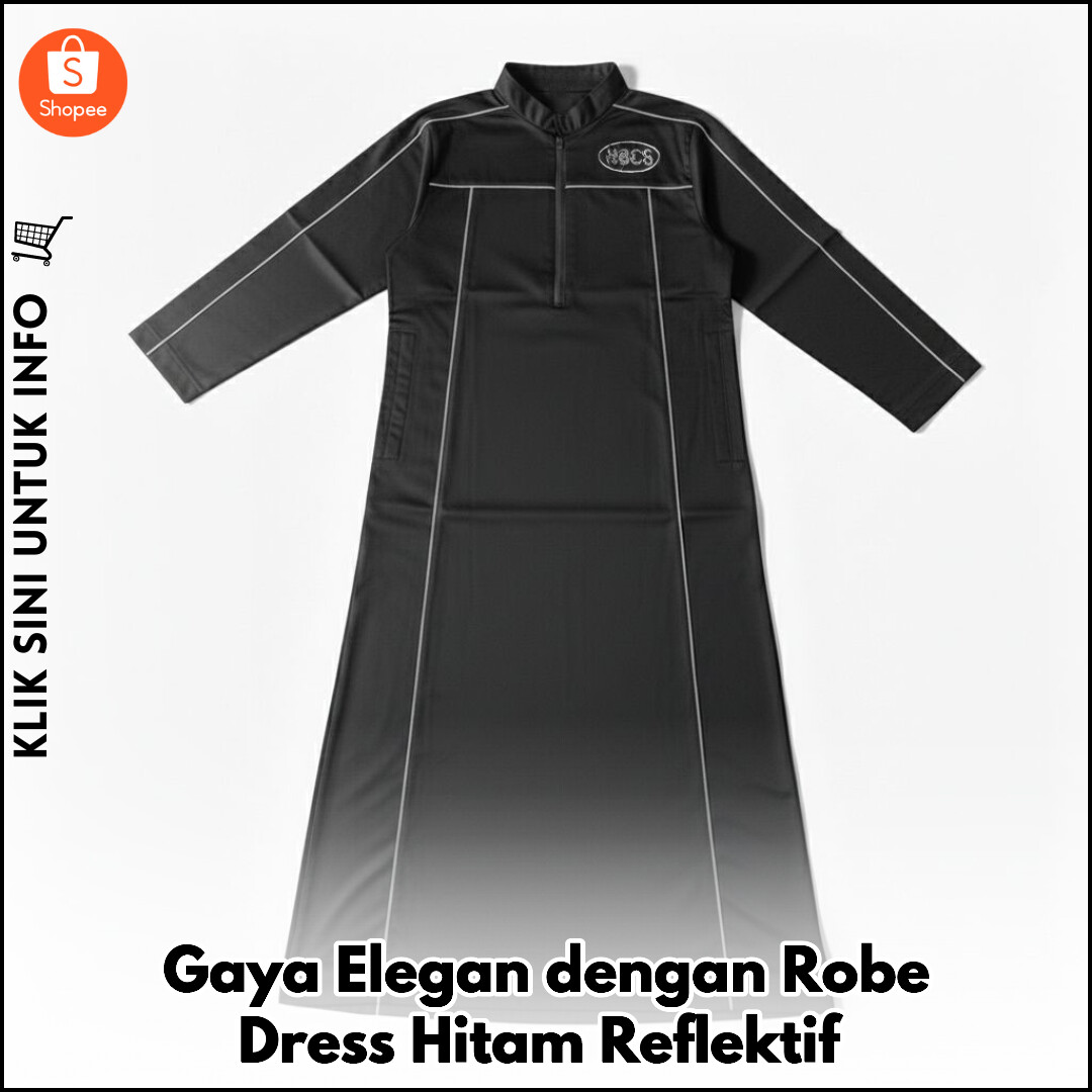Gaya Elegan dengan Robe Dress Hitam Reflektif