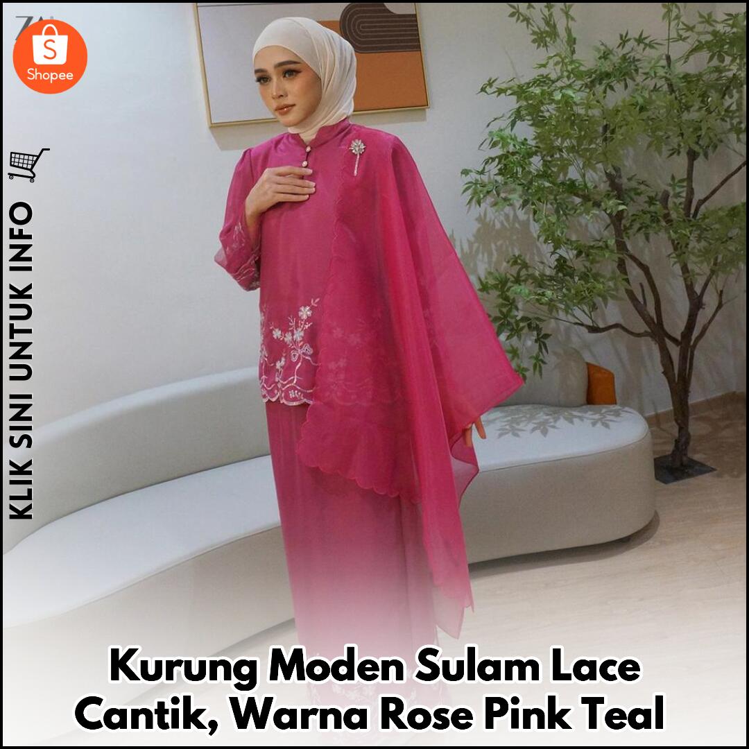 Kurung Moden Sulam Lace Cantik, Warna Rose Pink Teal