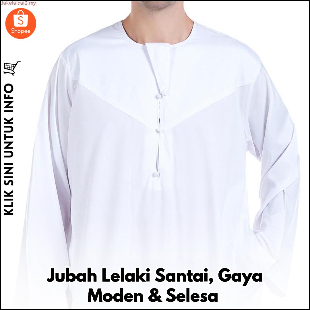 Jubah Lelaki Santai, Gaya Moden & Selesa