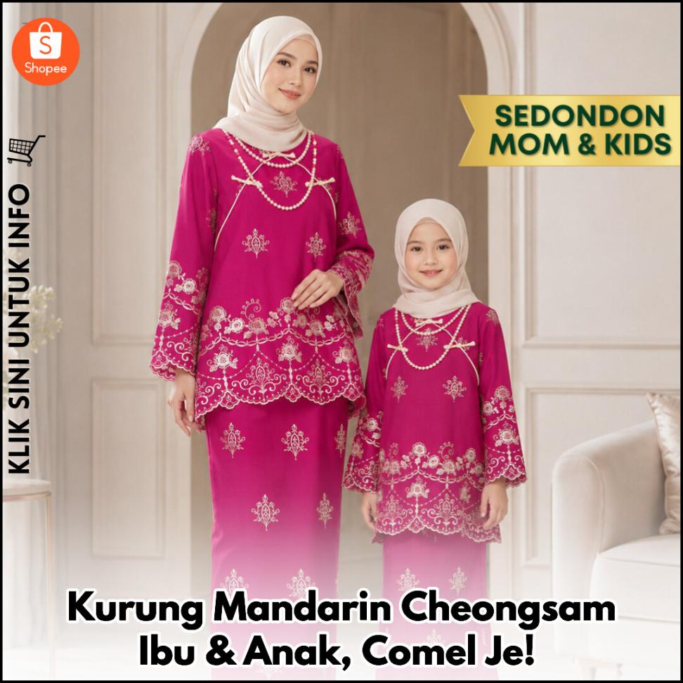 Kurung Mandarin Cheongsam Ibu & Anak, Comel Je!