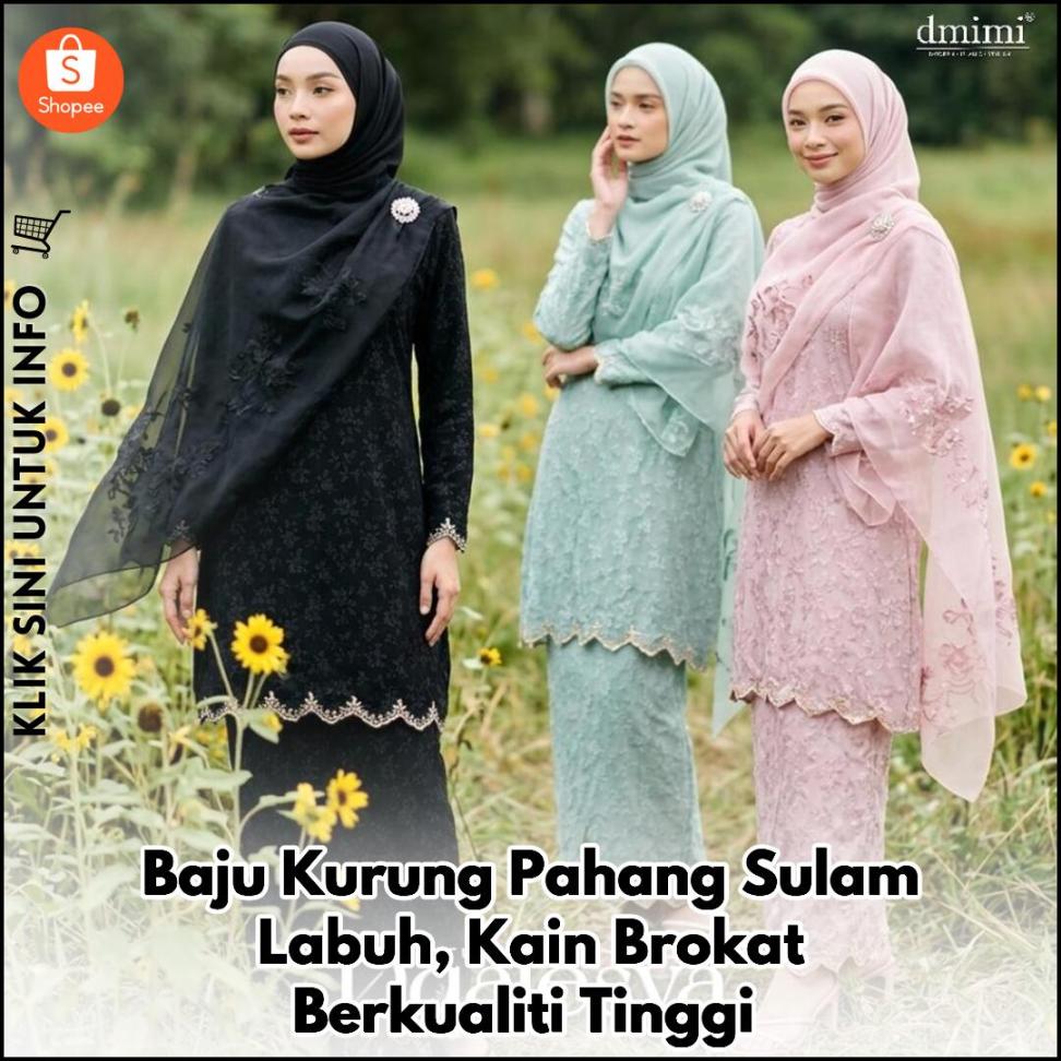 Baju Kurung Pahang Sulam Labuh, Kain Brokat Berkualiti