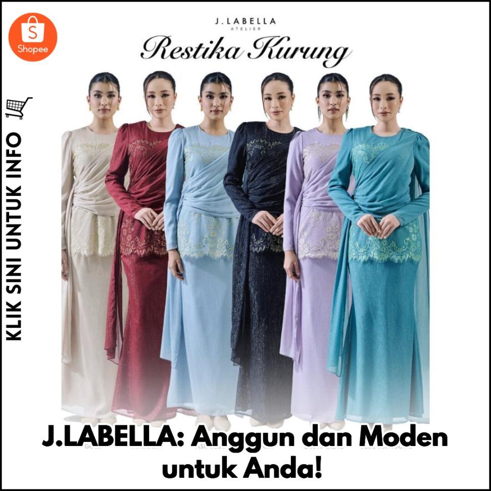 J.LABELLA: Anggun dan Moden untuk Anda!
