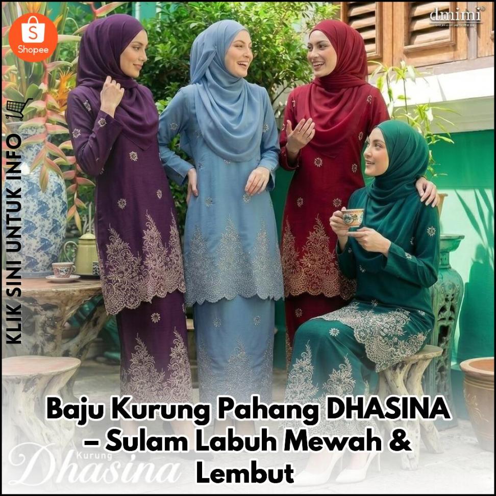 Baju Kurung Pahang Labuh Sulam Elegan & Selesa