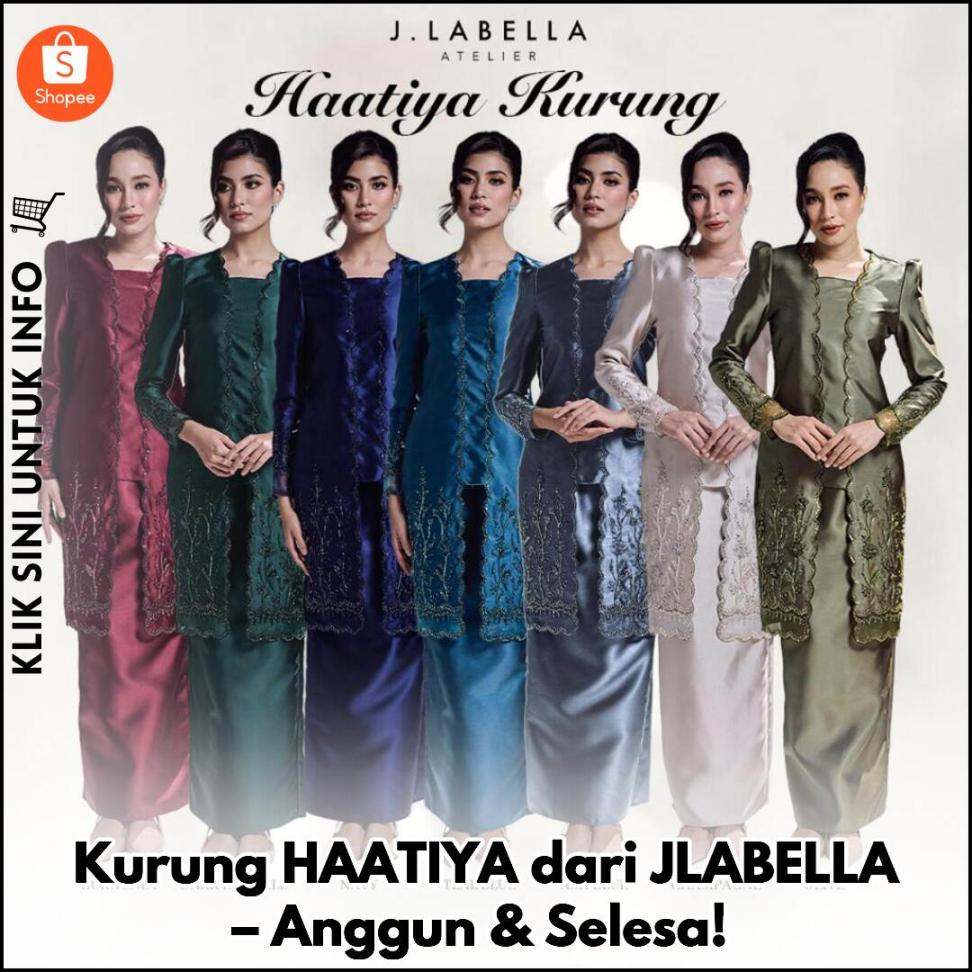 Kurung HAATIYA dari JLABELLA – Anggun & Selesa!