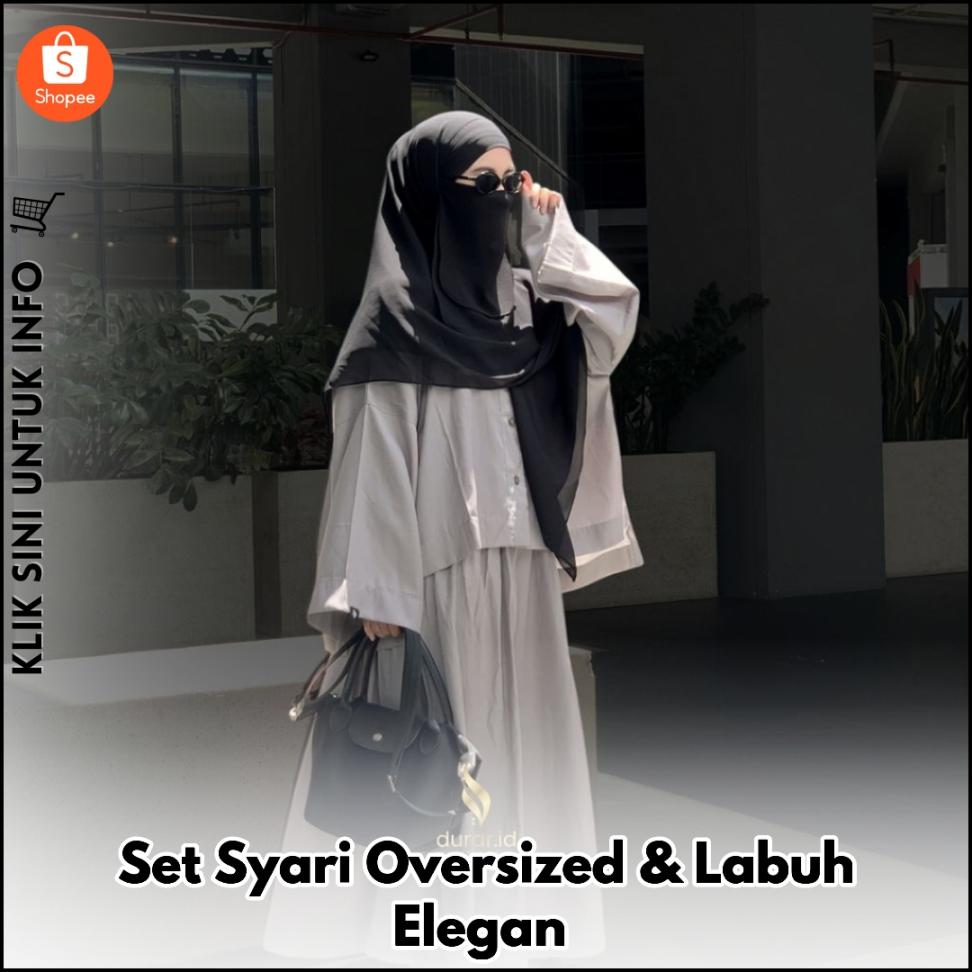 Set Syari Oversized & Labuh Elegan