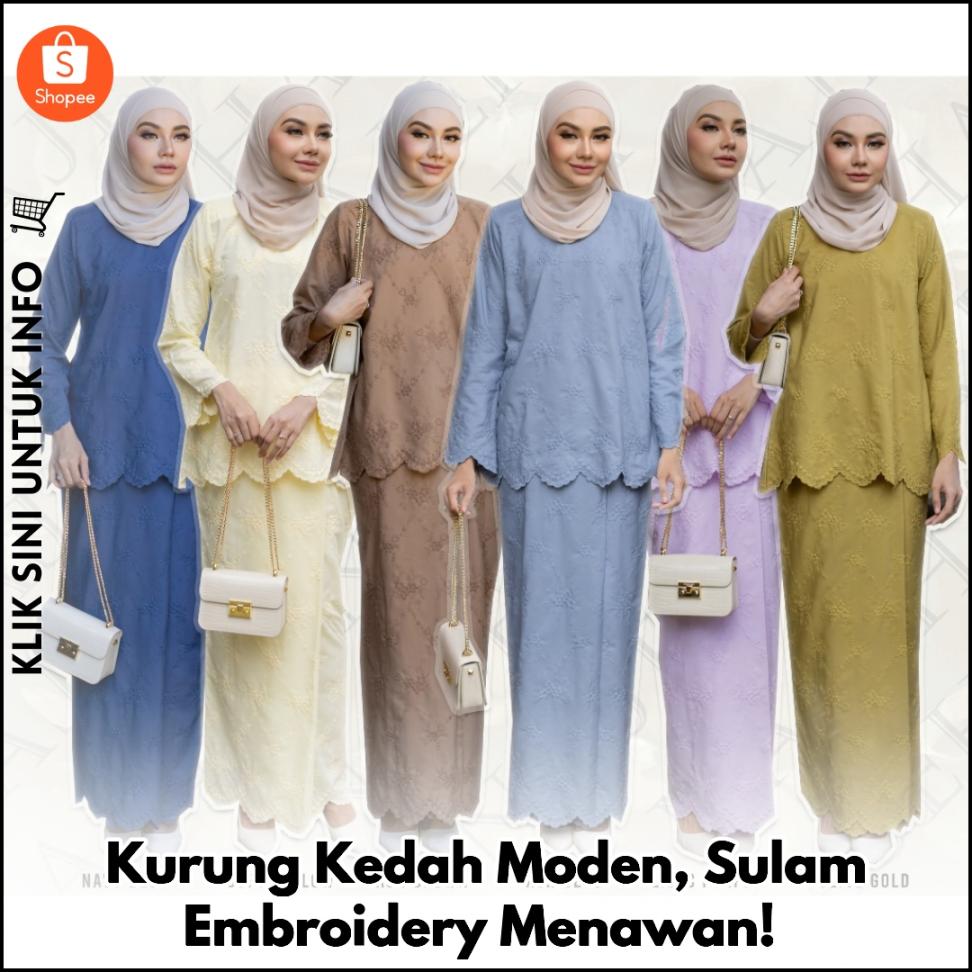 Kurung Kedah Moden, Sulam Embroidery Menawan!