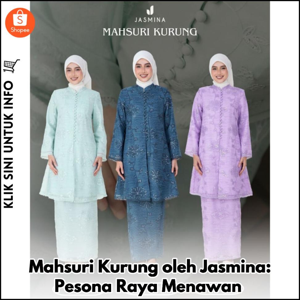 Mahsuri Kurung oleh Jasmina: Pesona Raya Menawan