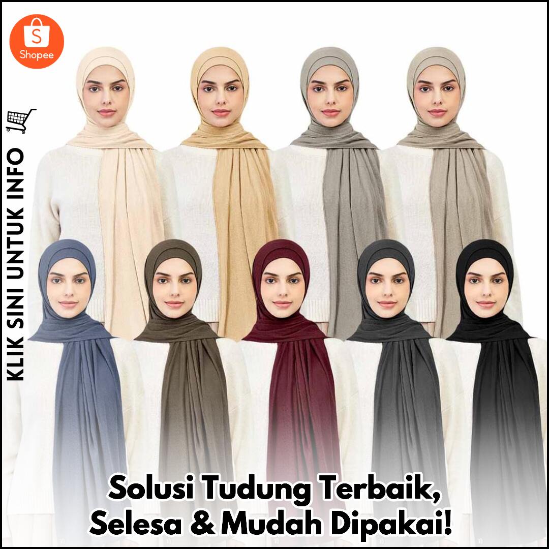 Tudung Mudah & Anggun, Siap Ke Mana-Mana!