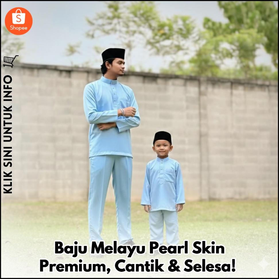 Baju Melayu Pearl Skin Premium, Cantik & Selesa!