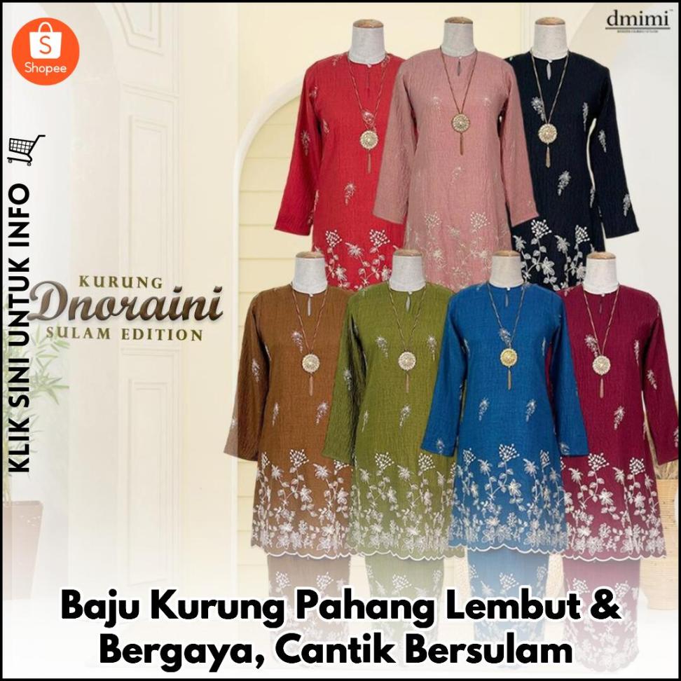 Baju Kurung Pahang Lembut & Bergaya, Cantik Bersulam