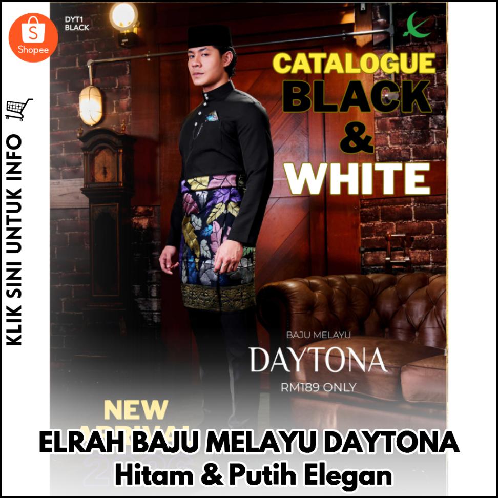 ELRAH BAJU MELAYU DAYTONA ? Hitam & Putih Elegan