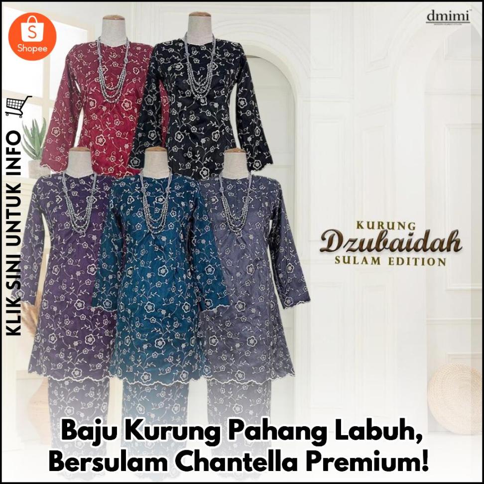 Baju Kurung Pahang Labuh, Bersulam Chantella Premium!