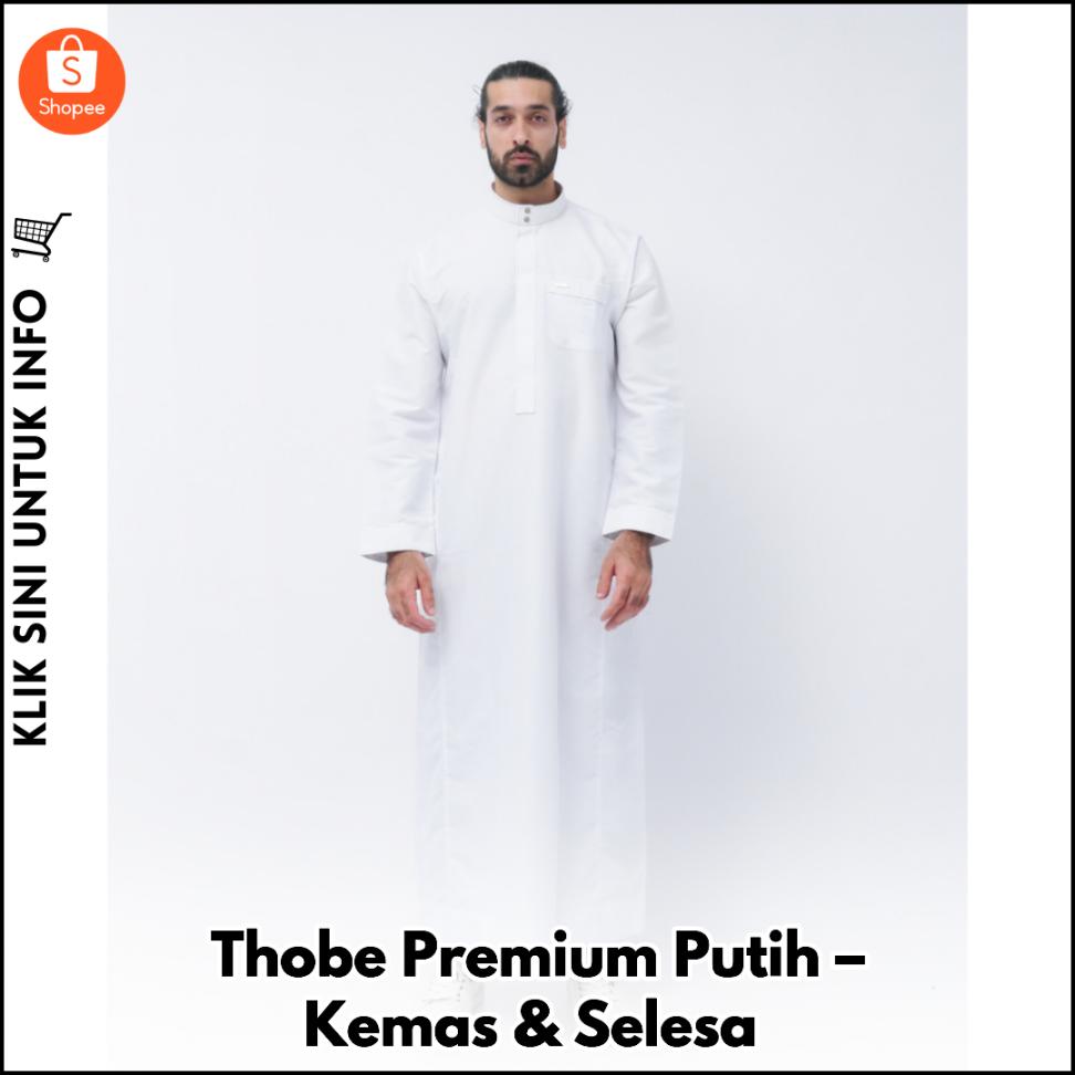 Thobe Premium Putih – Kemas & Selesa