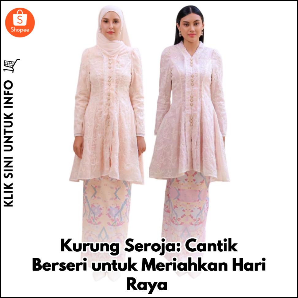Kurung Seroja: Cantik Berseri untuk Meriahkan Hari Raya