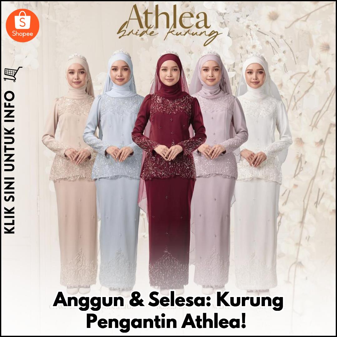 Anggun & Selesa: Kurung Pengantin Athlea!