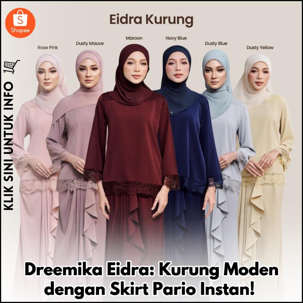 Dreemika Eidra: Kurung Moden dengan Skirt Pario Instan!
