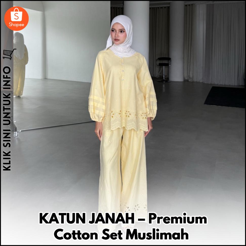 KATUN JANAH – Premium Cotton Set Muslimah