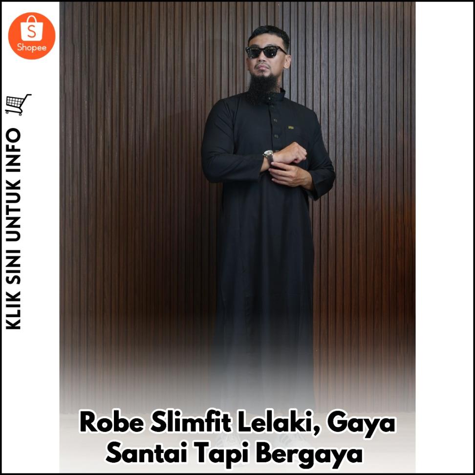 Robe Slimfit Lelaki, Gaya Santai Tapi Bergaya