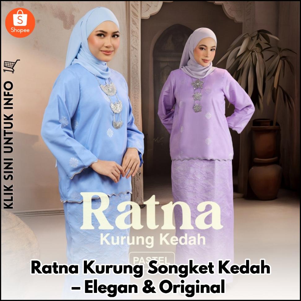 Ratna Kurung Songket Kedah – Elegan & Original