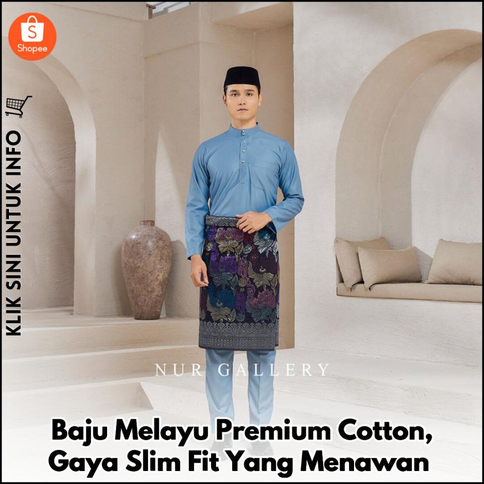 Baju Melayu Premium Cotton, Gaya Slim Fit Yang Menawan
