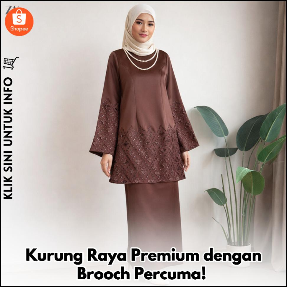 Kurung Raya Premium dengan Brooch Percuma!