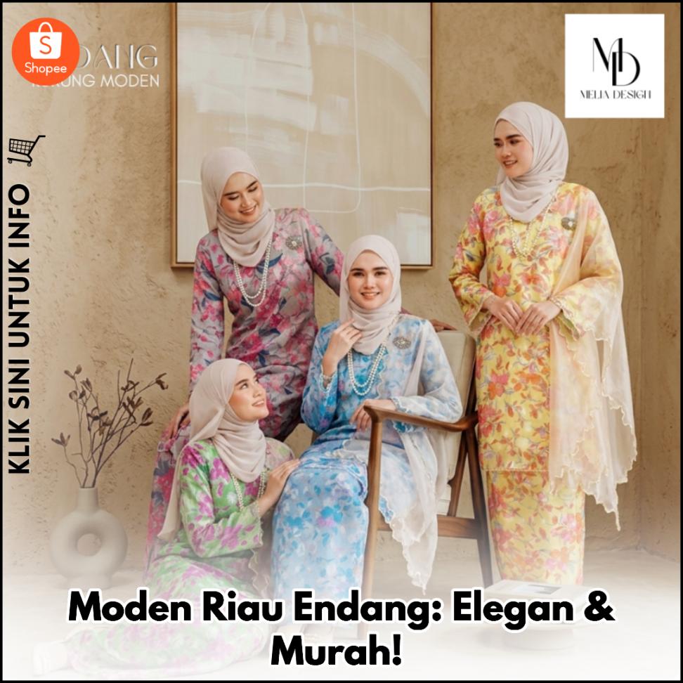 Moden Riau Endang: Elegan & Murah!