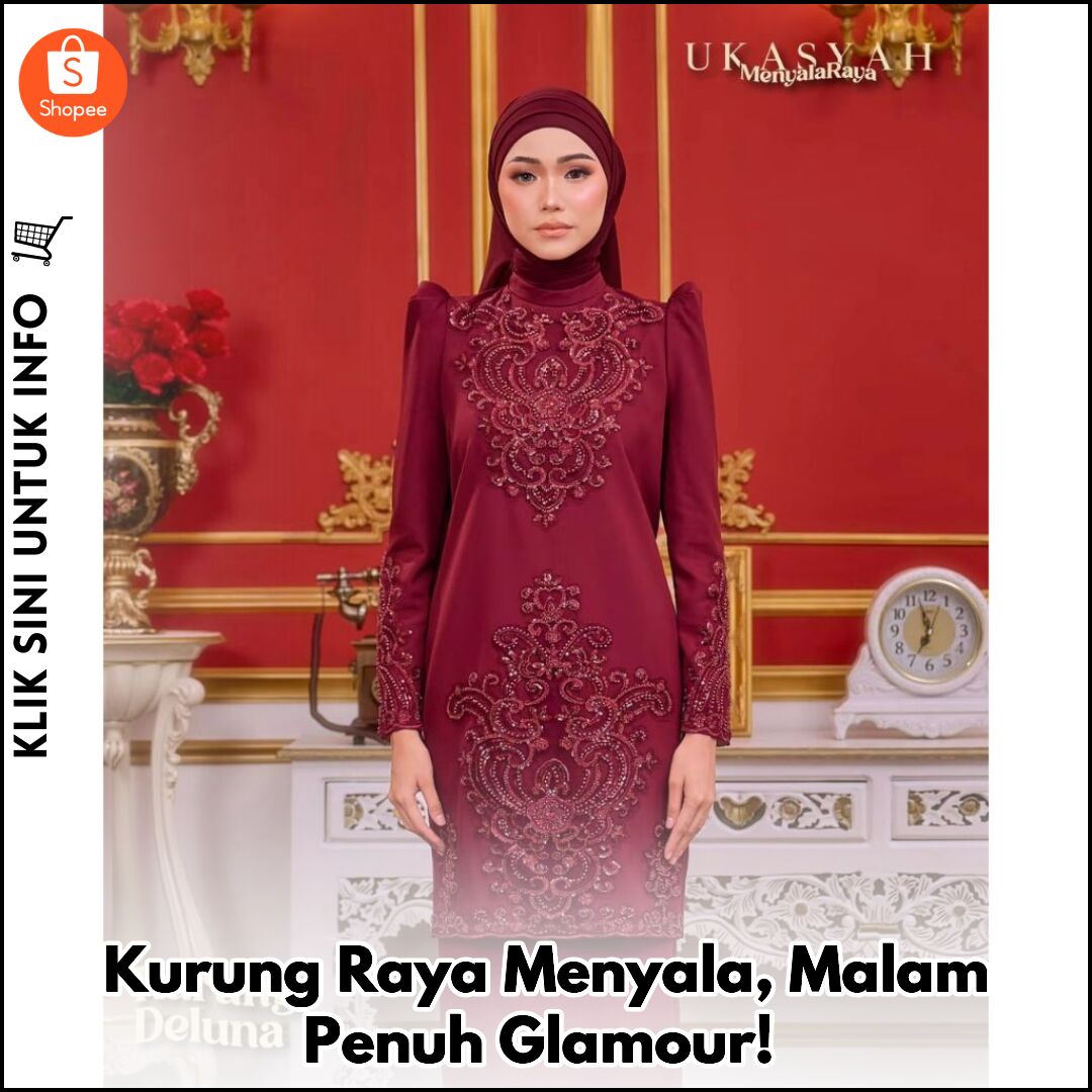 Kurung Raya Menyala, Malam Penuh Glamour!